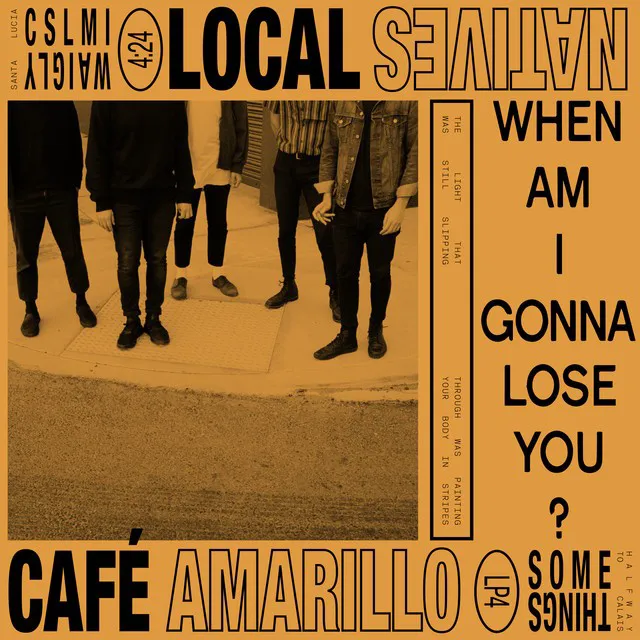 Cover of Local Natives – When Am I Gonna Lose You