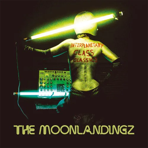Obal alba The Moonlandingz – Interplanetary Class Classics