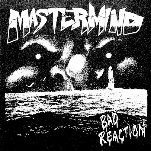 Cover of Mastermind – Bad Reaction