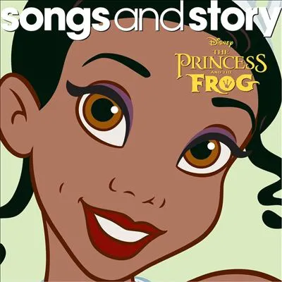 Cover of Various Artists – Songs and Story: The Princess and the Frog
