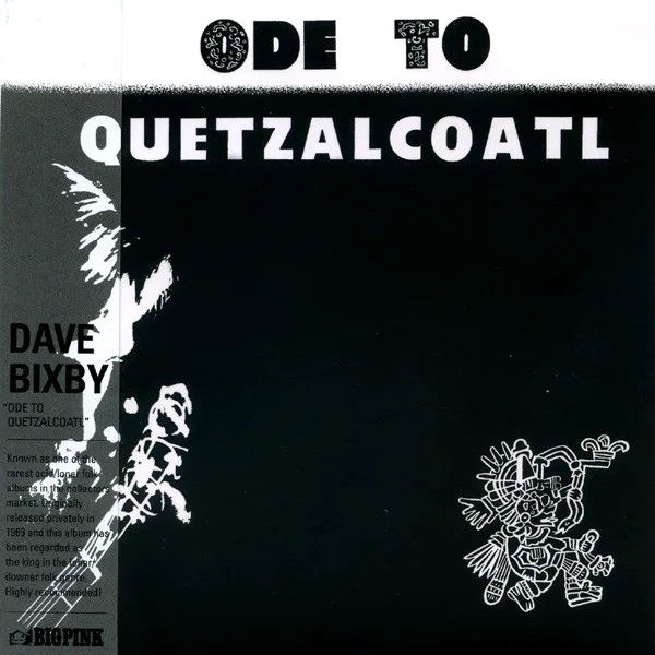 Cover of Dave Bixby – Ode to Quetzalcoatl