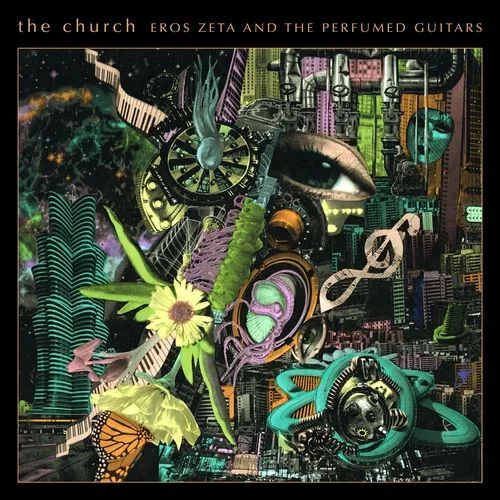 Cover of The Church – Eros Zeta and the Perfumed Guitars
