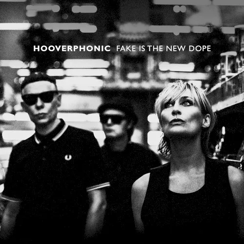 Cover of Hooverphonic – Fake Is the New Dope