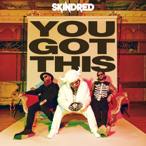 Cover of Skindred – You Got This