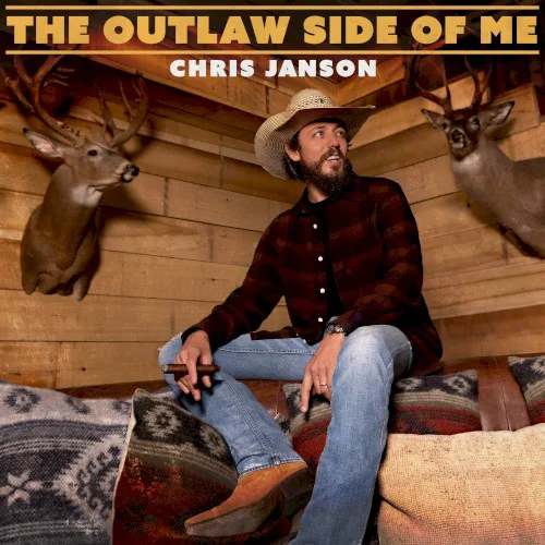 Cover of Chris Janson – The Outlaw Side of Me