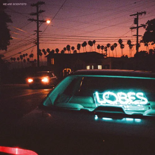 Cover of We Are Scientists – Lobes