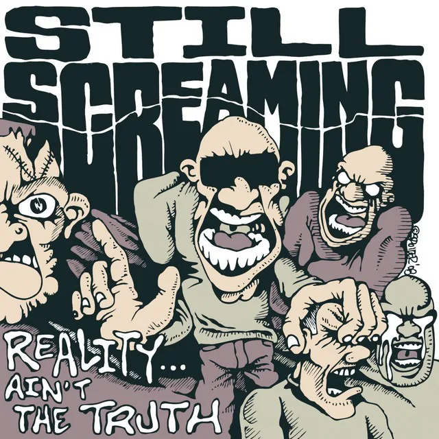 Cover of Still Screaming – Reality Ain't The Truth
