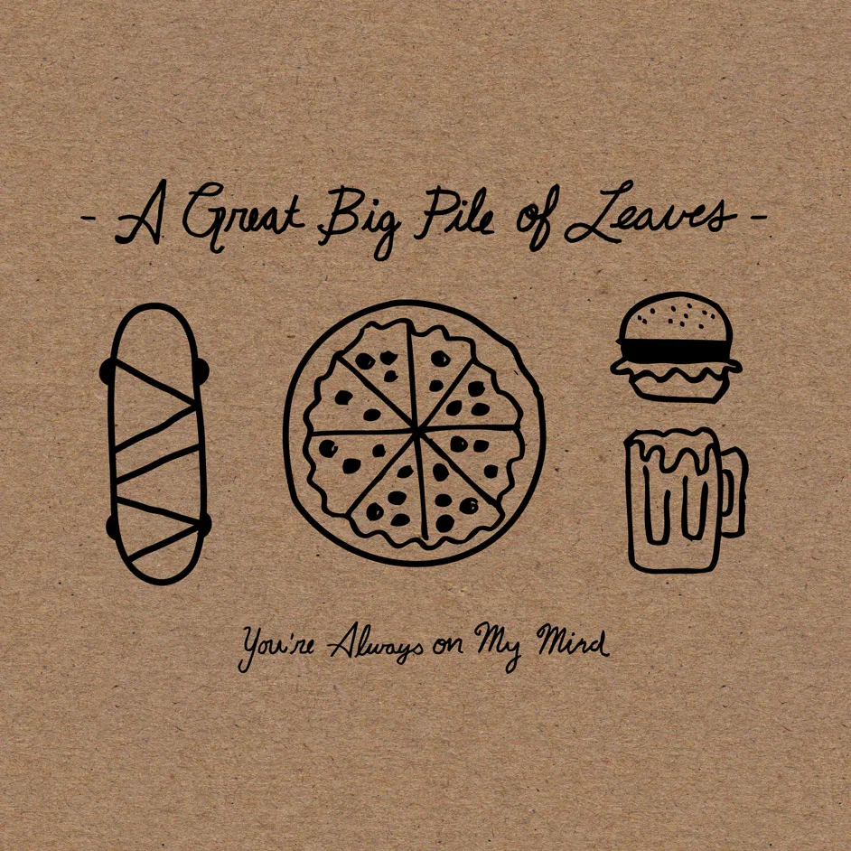 Obal alba A Great Big Pile of Leaves – You're Always on My Mind