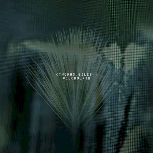 Cover of Thomas Giles – Velcro Kid