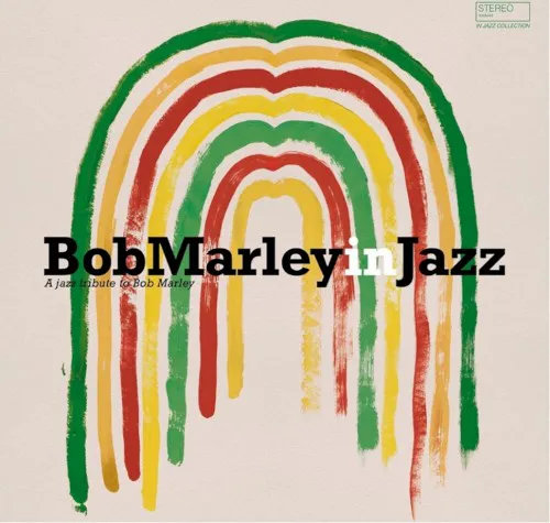 Obal alba Various Artists – Bob Marley in Jazz (A Jazz Tribute to Bob Marley)