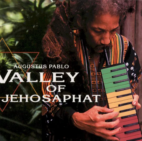 Cover of Augustus Pablo – Valley of Jehosaphat