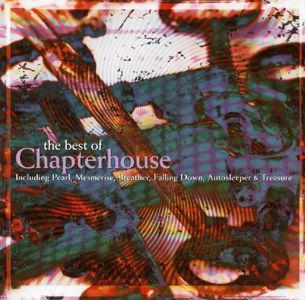 Cover of Chapterhouse – The Best of Chapterhouse