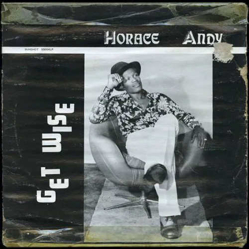 Cover of Horace Andy – Get Wise