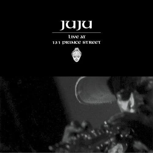 Cover of Juju – Live at 131 Prince Street