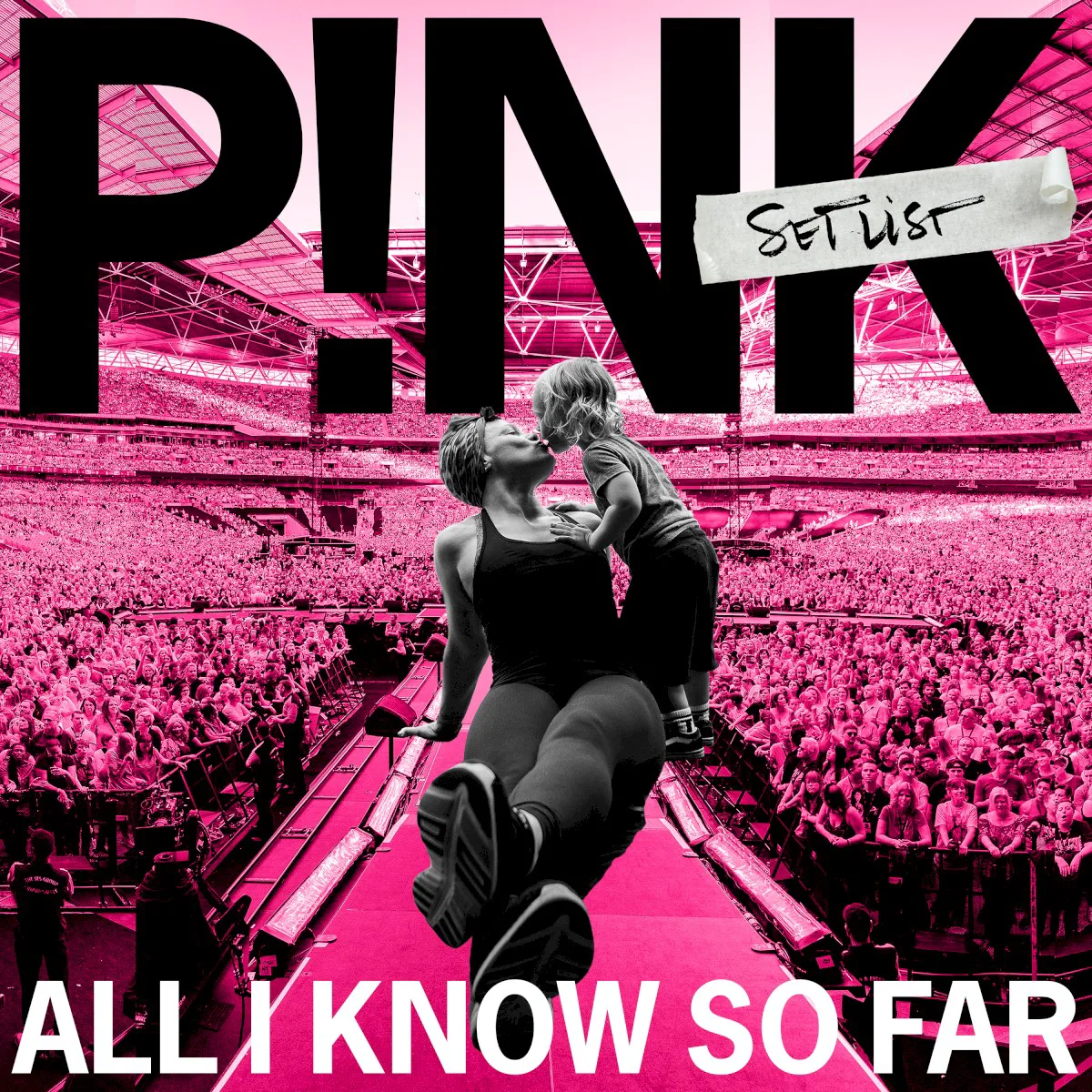 Cover of P!nk – All I Know So Far: Setlist