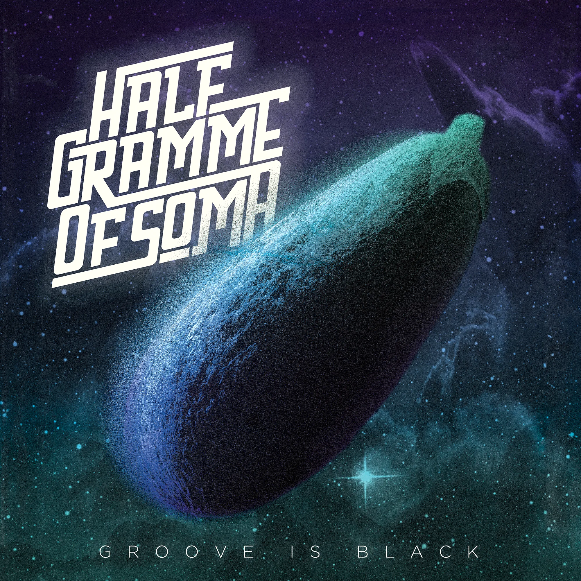Cover of Half Gramme of Soma – Groove Is Black