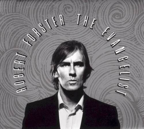 Cover of Robert Forster – The Evangelist