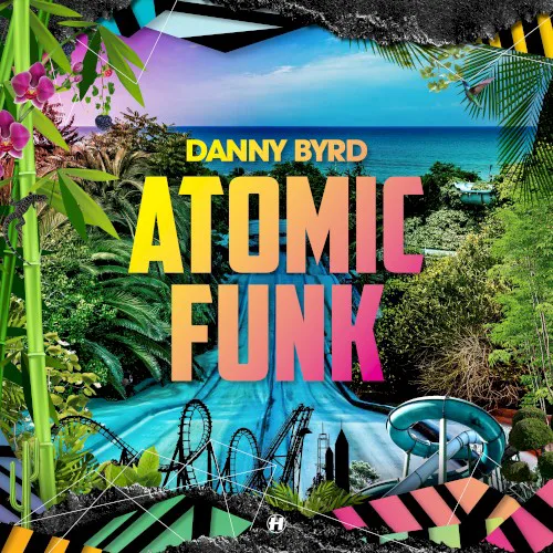 Obal albumu Danny Byrd – Atomic Funk