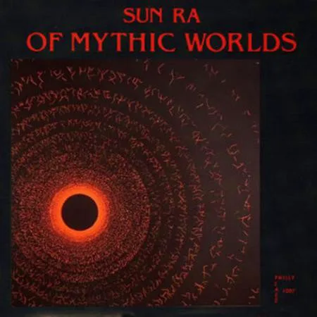 Cover of Sun Ra – Of Mythic Worlds