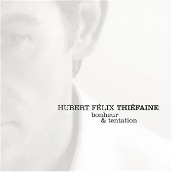 Cover of Hubert-Félix Thiéfaine – Bonheur & Tentation
