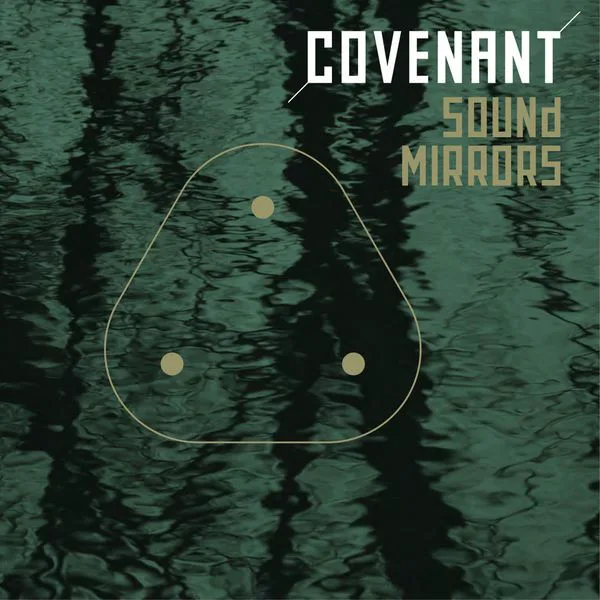 Cover of Covenant – Sound Mirrors