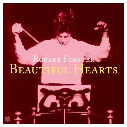 Cover of Robert Forster – Beautiful Hearts