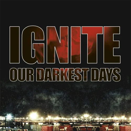 Cover of Ignite – Our Darkest Days