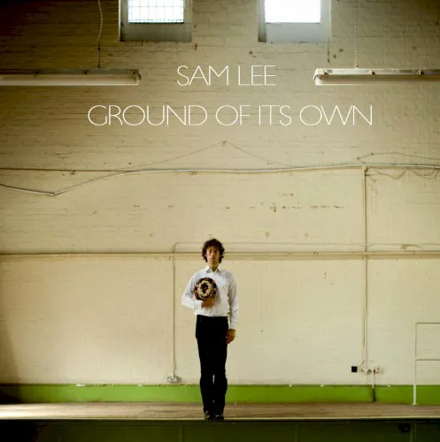 Obal alba Sam Lee – Ground of Its Own