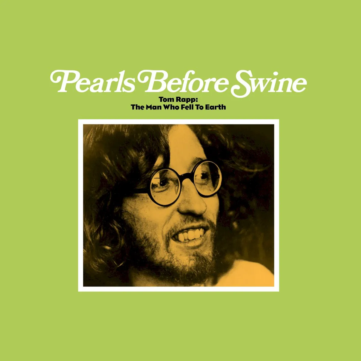 Obal alba Pearls Before Swine – Tom Rapp: The Man Who Fell to Earth