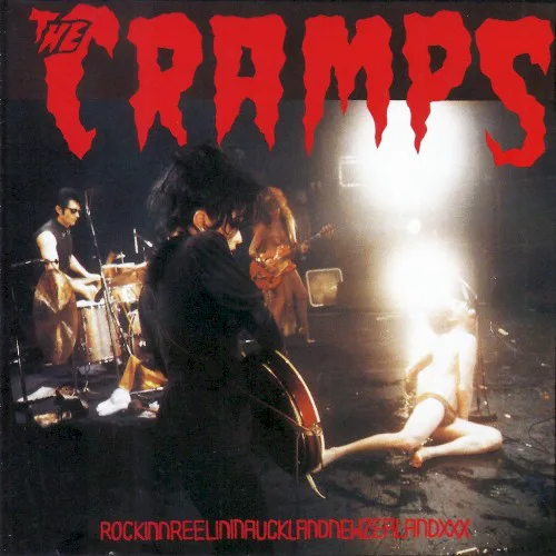 Cover of The Cramps – RockinNReelinInAucklandNewZealandXXX