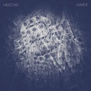 Cover of Hauschka – What If