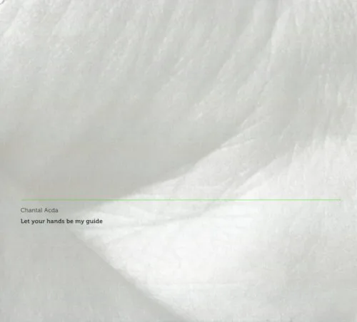Cover of Chantal Acda – Let Your Hands Be My Guide