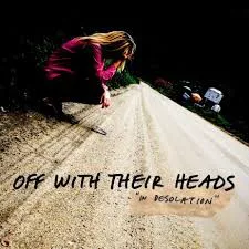 Cover of Off With Their Heads – In Desolation