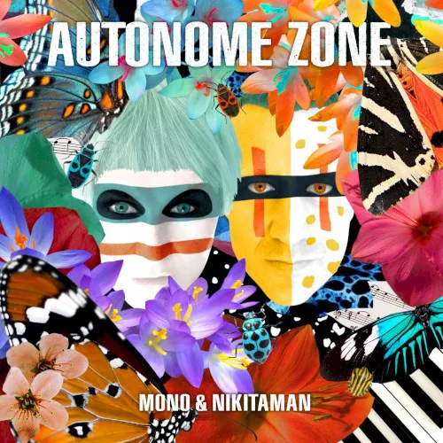 Cover of Mono & Nikitaman – Autonome Zone