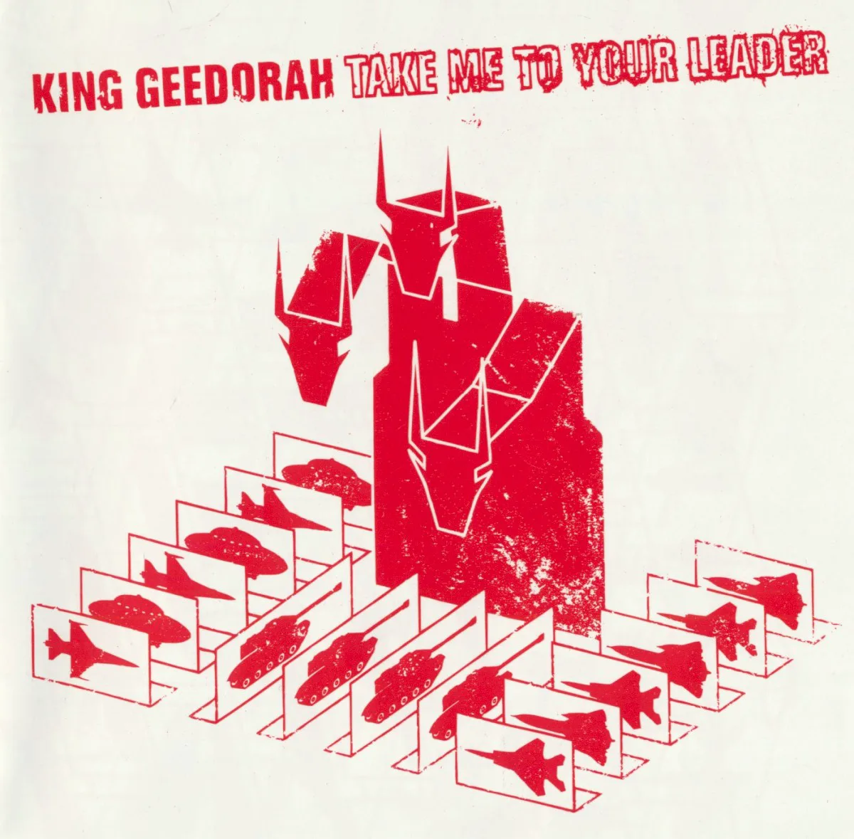 Obal albumu King Geedorah – Take Me to Your Leader