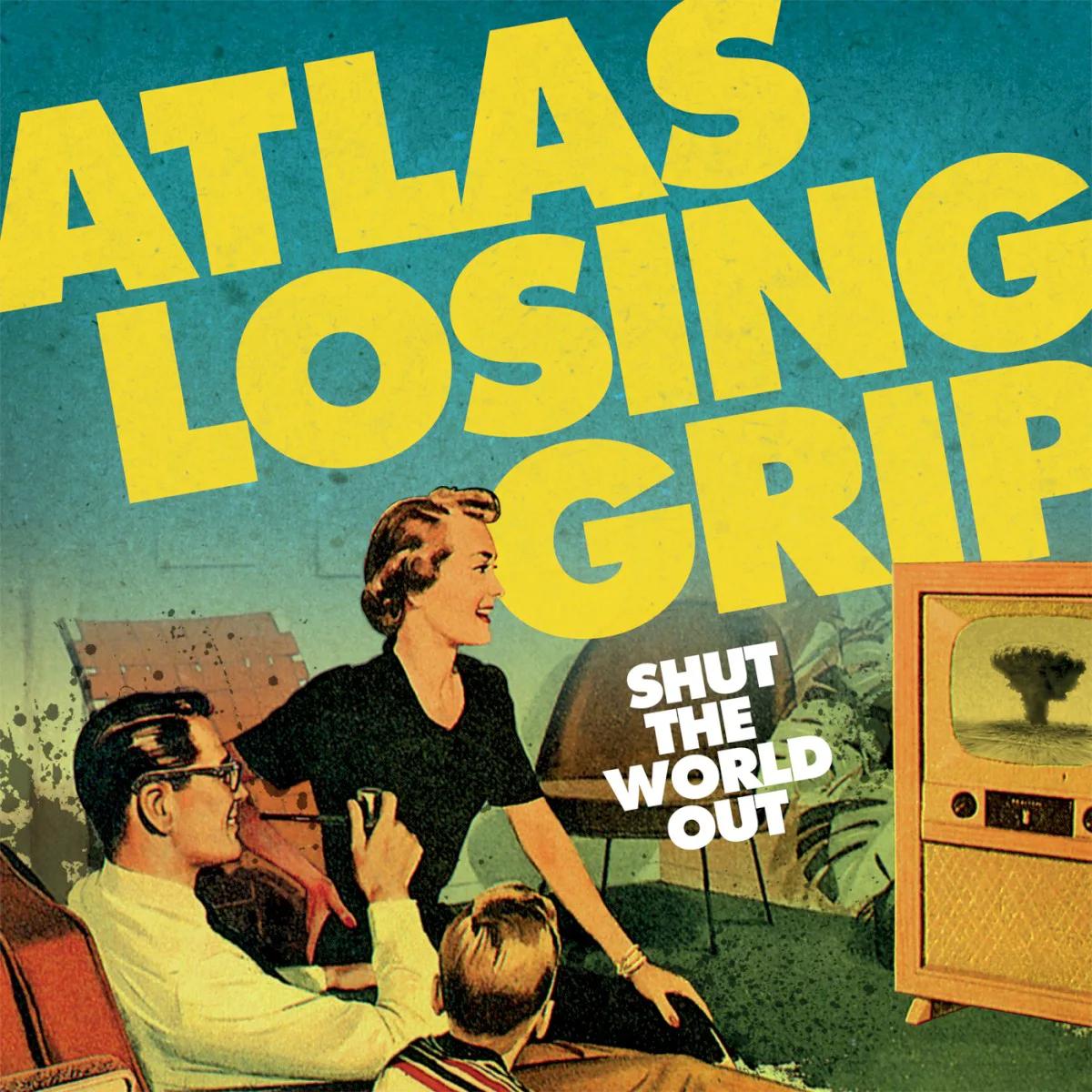 Obal alba Atlas Losing Grip – Shut the World Out