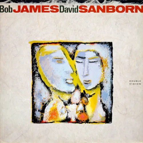 Obal albumu Bob James, David Sanborn – Double Vision