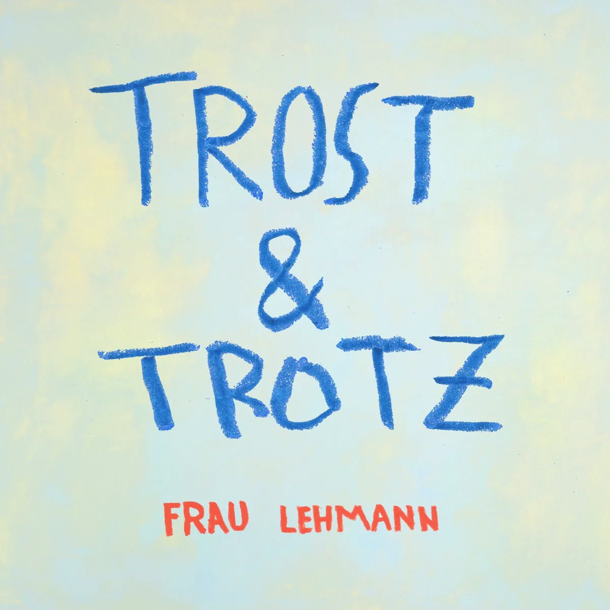 Obal alba Frau Lehmann – Trost & Trotz