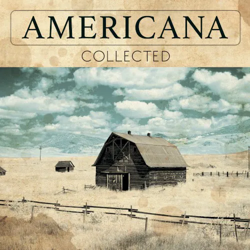 Obal albumu Various Artists – Americana Collected