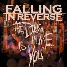 Cover of Falling in Reverse – The Drug in Me Is You