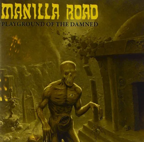 Cover of Manilla Road – Playground of the Damned