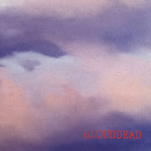 Cover of cLOUDDEAD – cLOUDDEAD