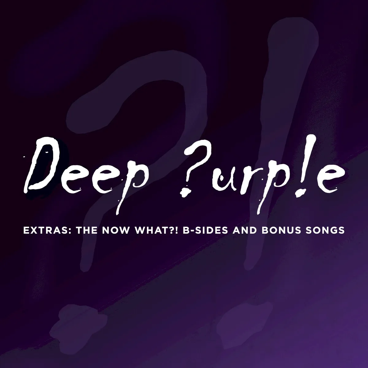 Obal alba Deep Purple – Extras: The Now What?! B‐Sides and Bonus Songs