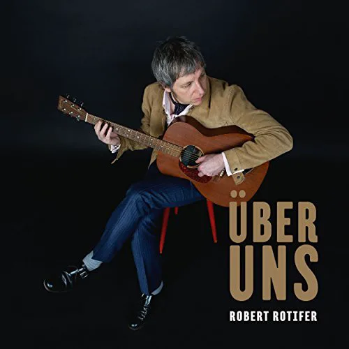 Cover of Robert Rotifer – Über uns