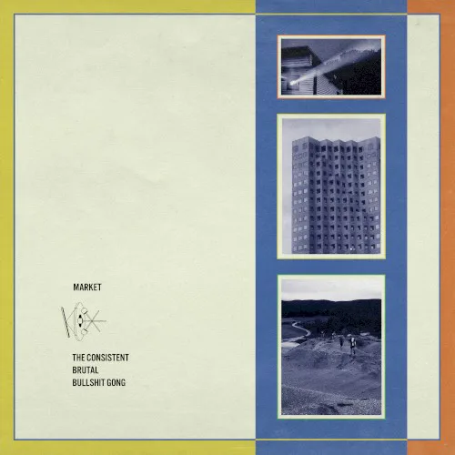 Cover of Market – The Consistent Brutal Bullshit Gong