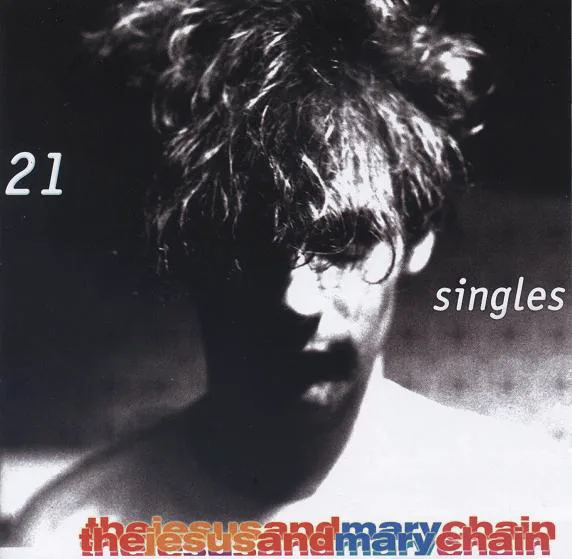 Cover of The Jesus and Mary Chain – 21 Singles