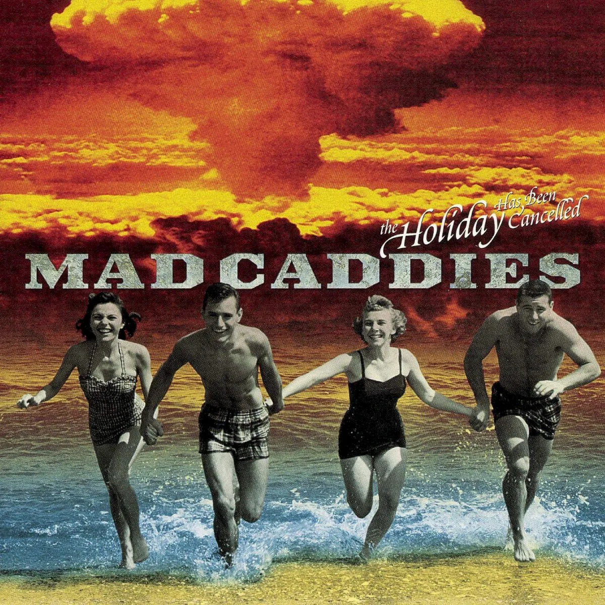 Obal alba Mad Caddies – The Holiday Has Been Cancelled