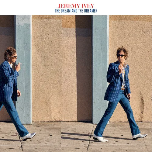 Cover of Jeremy Ivey – The Dream and the Dreamer