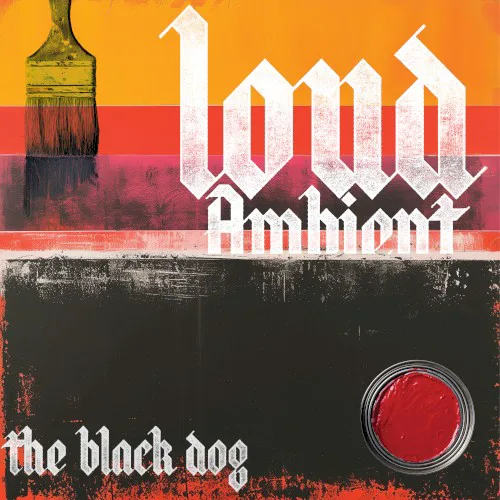Cover of The Black Dog – Loud Ambient