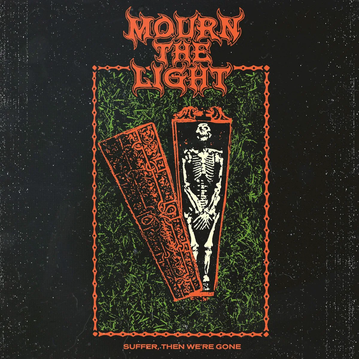 Obal alba Mourn the Light – Suffer, Then We’re Gone